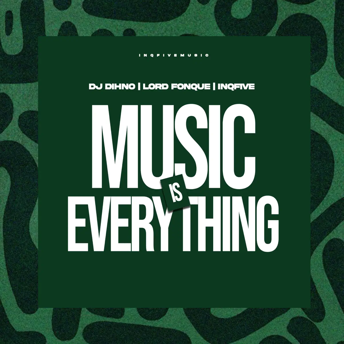 DJ DIHNO, Lord FonQue & InQfive - Music Is Everything [Album]