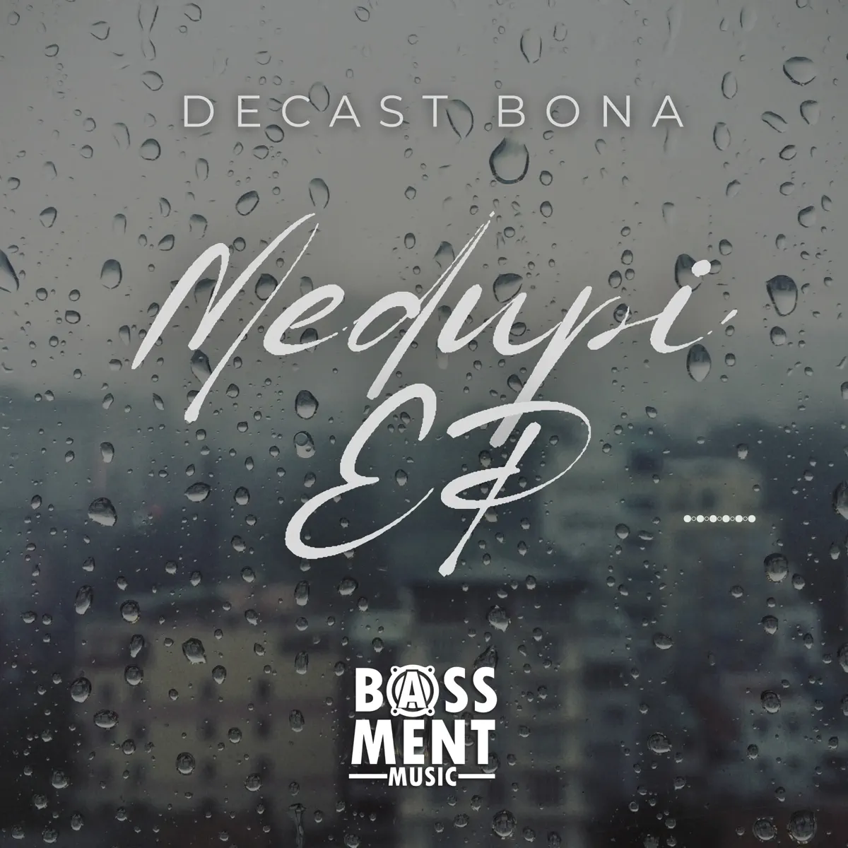DeCast Bona - Medupi (EP)