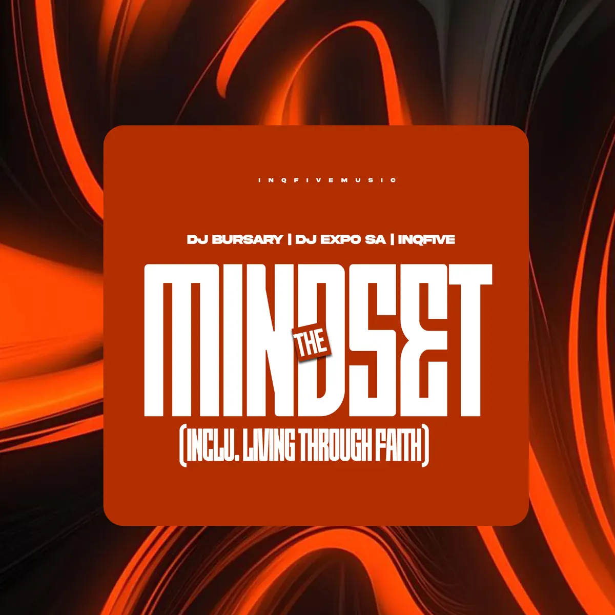 Djbursary, DJExpo SA & InQfive - The Mindset (EP)
