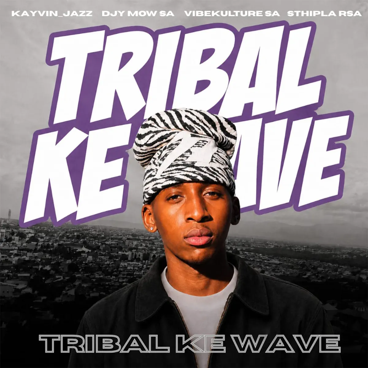 Kayvin_Jazz, Djy Mow Sa, Vibekulture Sa & Sthipla rsa - Tribal Ke Wave