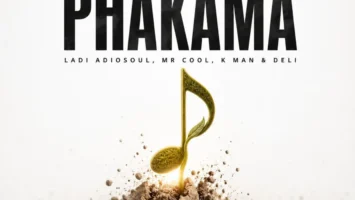 Ladi Adiosoul, MR COOL, K MAN & Deli - PHAKAMA