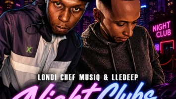 Londi Chef Musiq & LleDeep - Night Clubs
