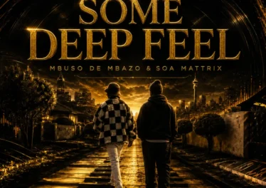 Mbuso de Mbazo & Soa Mattrix - Some Deep Feel