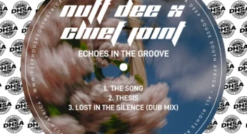 NUF DeE & Chief Joint – Echoes In The Groove EP