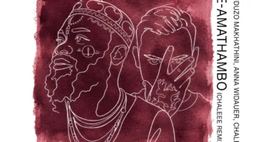 Nduduzo Makhathini & Chaleee - Re-Amathambo [Remix] &bull; Download MP3