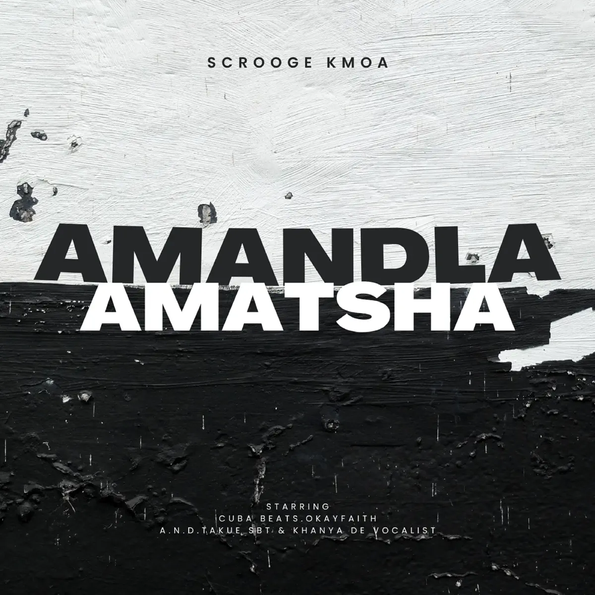 Scrooge KMOA - Amandla Amatsha (EP)