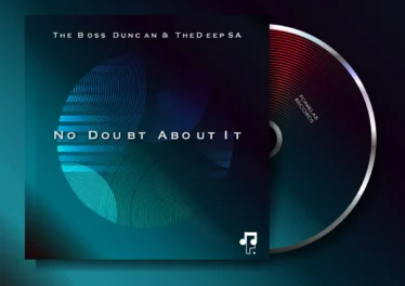 The Boss Duncan & TheDeepSA - No Doubt About It The Boss Duncan & TheDeepSA - No Doubt About It