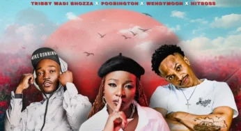 Tribby Wadi Bhozza – Pelo Yaka (feat. Poobington, Wendy Moon & Hitboss SA)