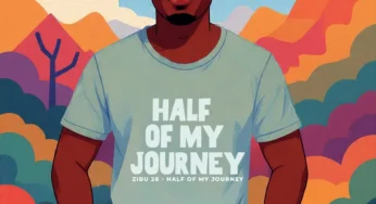 Zibu 28 – Half of My Journey (Album)