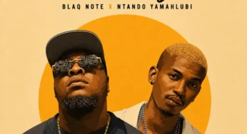 Blaq Note & Ntando Yamahlubi – Shine Again