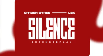 Citizen Sthee & LBK – SILENCE EP