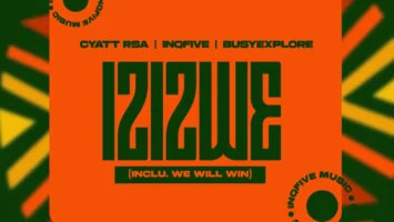 Cyatt RSA, InQfive & BusyExplore - Izizwe (EP)