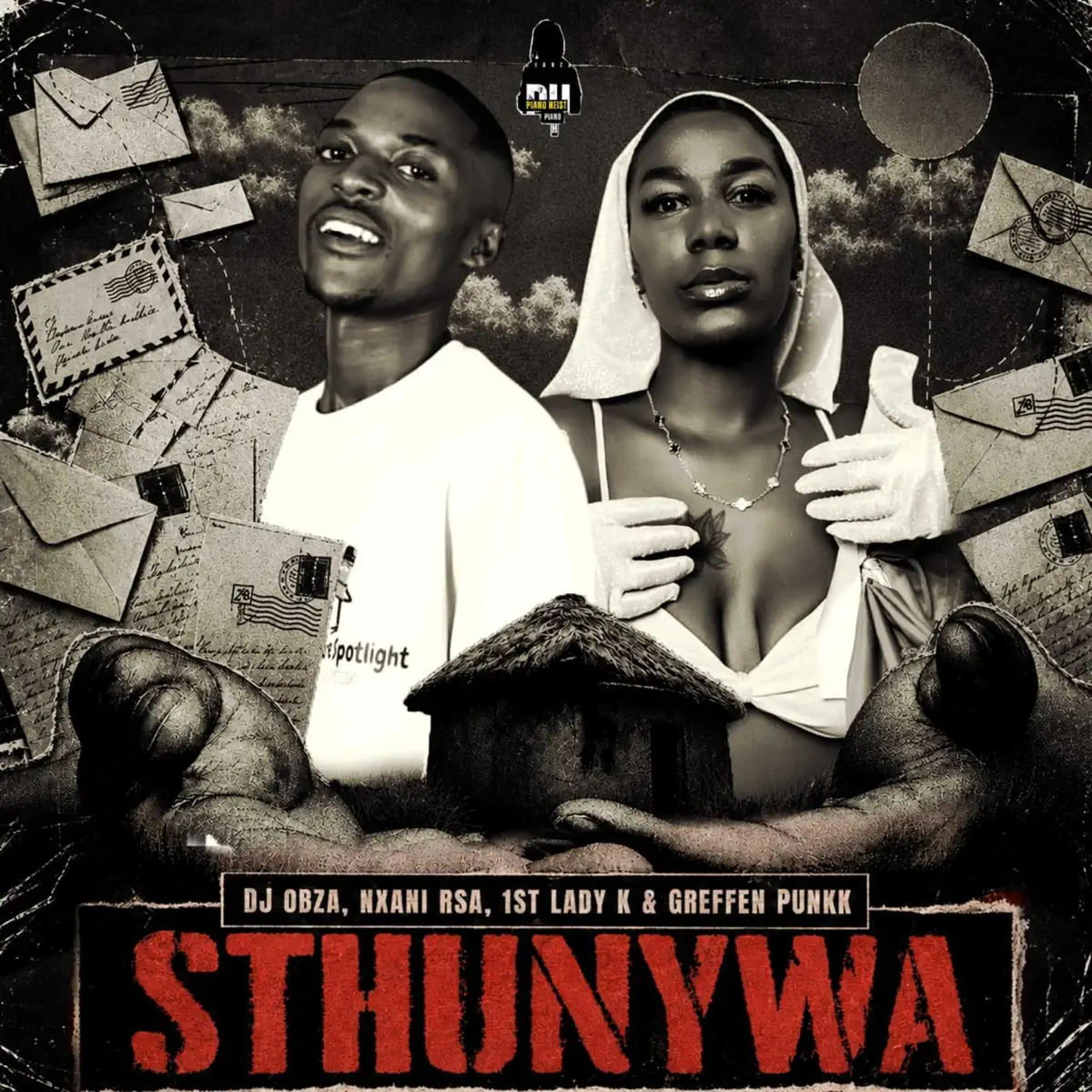 DJ Obza, Nxani Rsa, 1st lady k & Greffen Punkk - Sthunywa DJ Obza, Nxani Rsa, 1st lady k & Greffen Punkk - Sthunywa