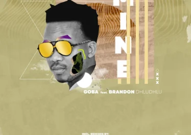 Goba & Brandon Dhludhlu - Mine (Remixes) [Album]