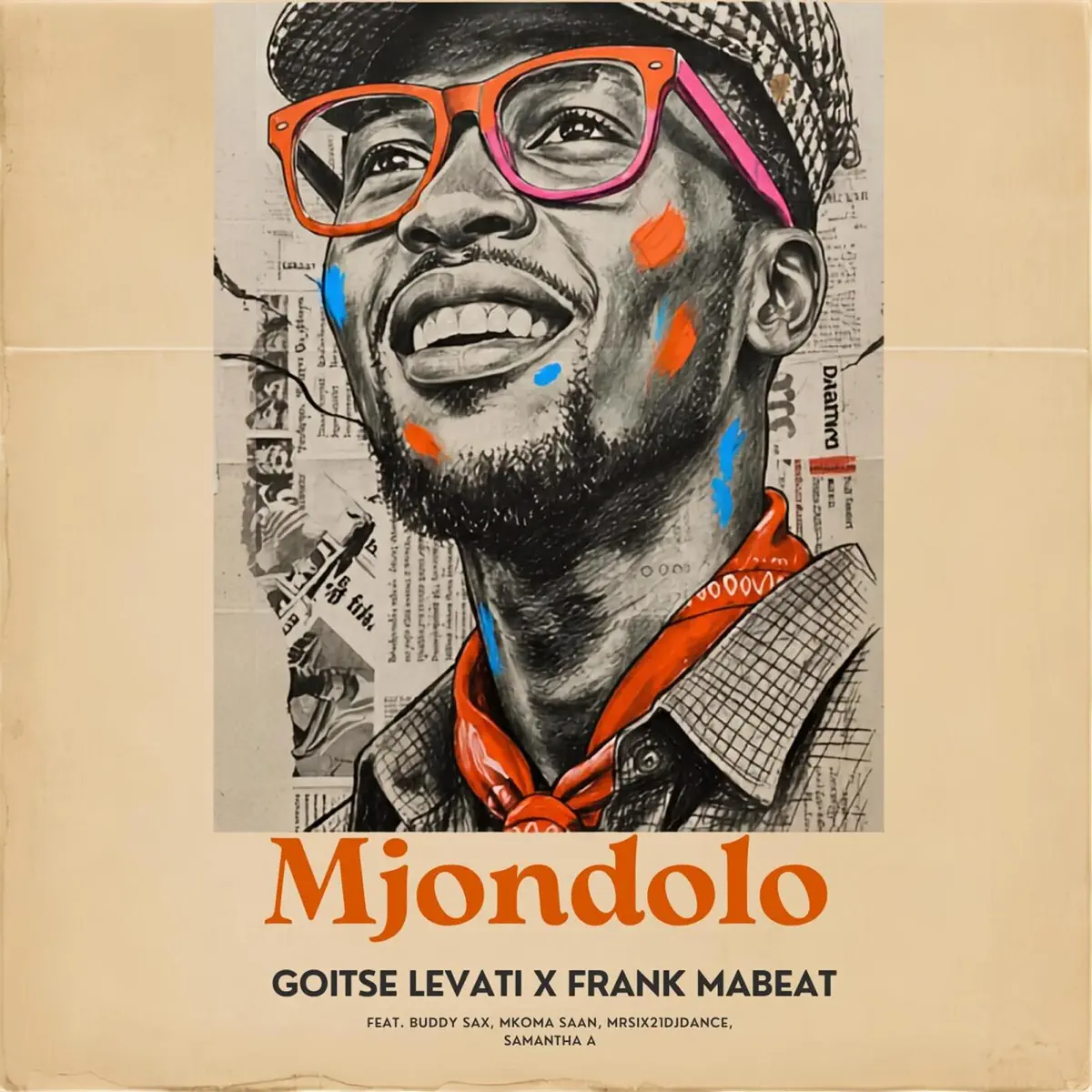 Goitse Levati & Frank Mabeat - MJONDOLO (feat. Buddy Sax, Mkoma Saan, MrSix21djdance & Samantha A)