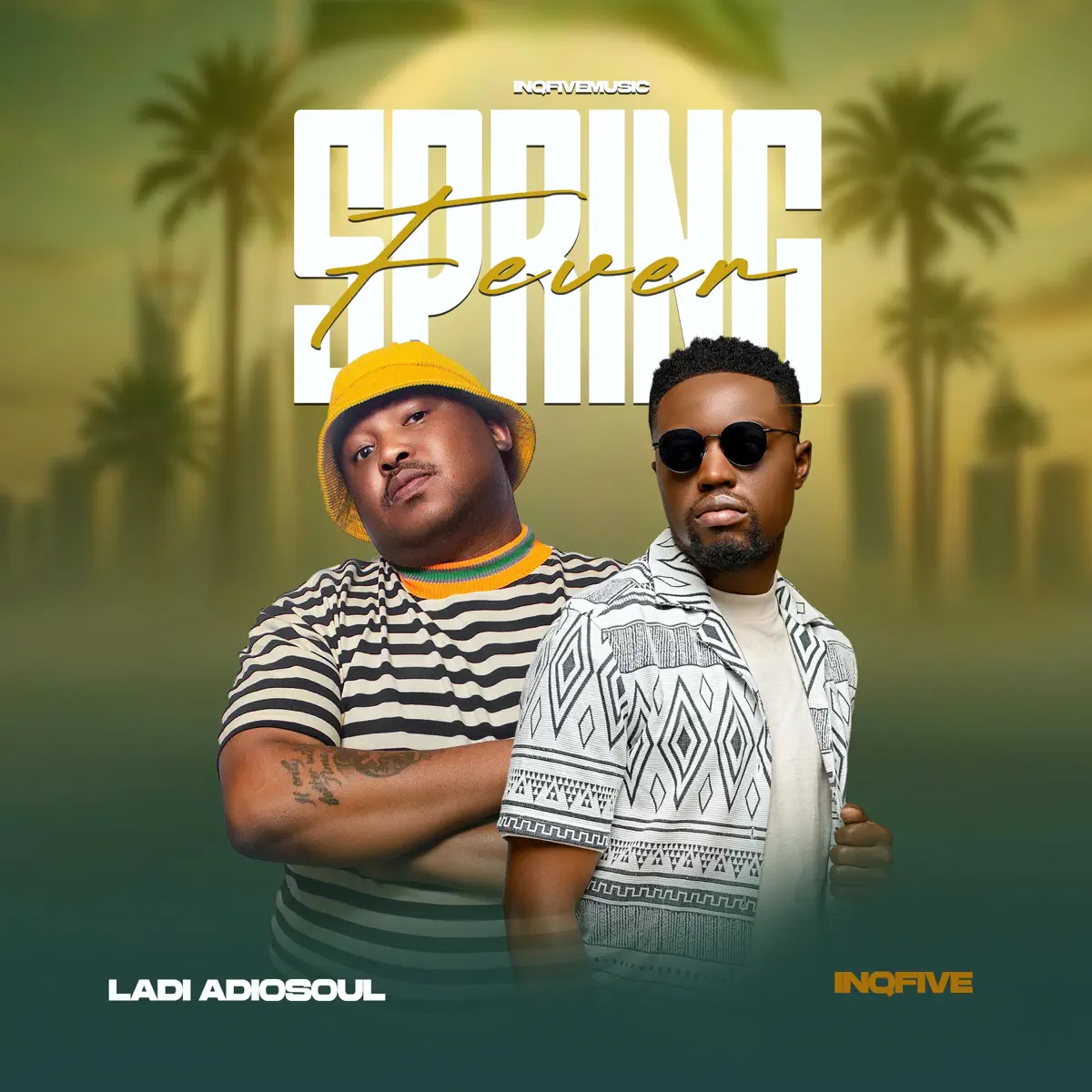 Ladi Adiosoul & InQfive - Spring Fever