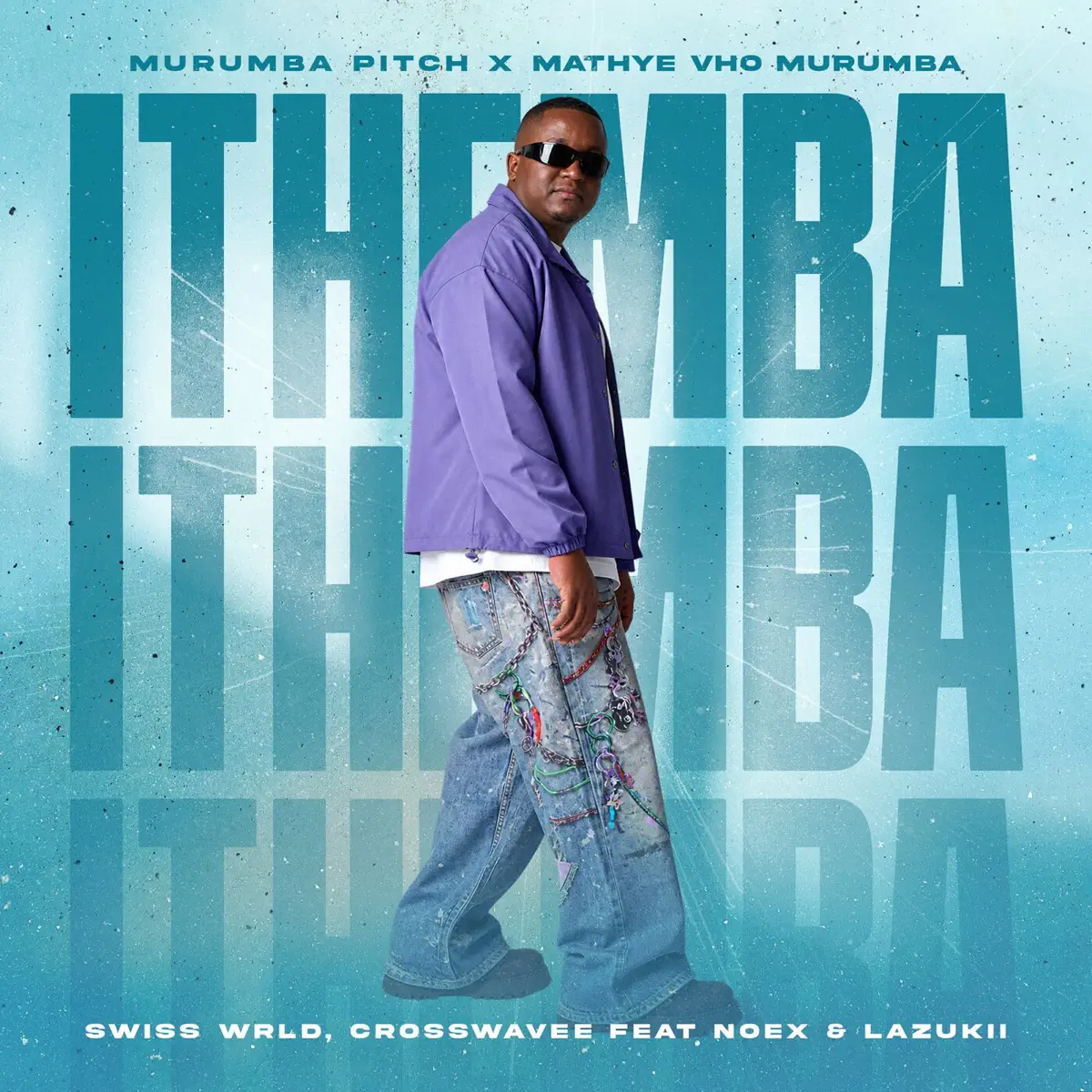 Murumba Pitch, Mathye Vho Murumba, Swiss Wrld & Cross Wavee - ITHEMBA (feat. Noex & Lazukii)