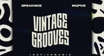 SpeakNice & InQfive – VINTAGE GROOVES EP