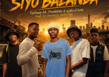 TopDawg SA, Troshkatee & Njaks D'Kota - Siyo'balanda (feat. Dr Martin012 & Ceefu CNGS)