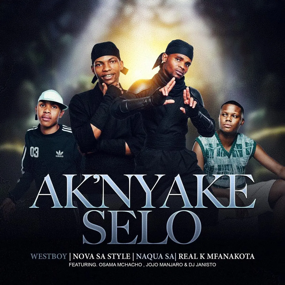 Westboy, Naqua SA, Real K Mfanakota & Nova Sa Style - AKNYAKE SELO (feat. Osama mchacho, Jojo Manjaro & DJ Janisto)