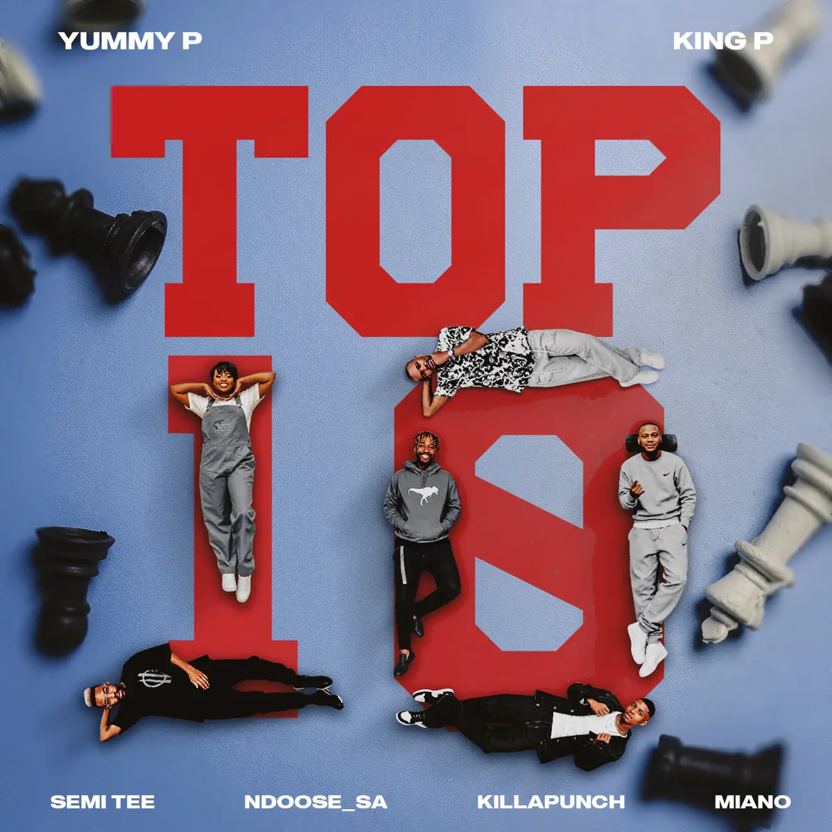 Yummy P, King P, Semi Tee & Miano - Top 10 (feat. Killapunch & Ndoose_SA)