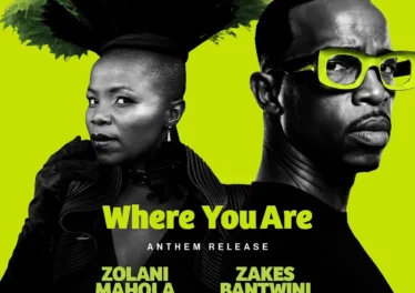 Zolani Mahola & Zakes Bantwini - Where You Are