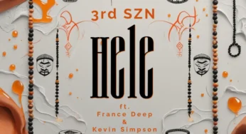 3rd SZN – Hele (feat. France Deep & Kevin Simpson)