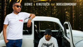 Aionic & KingTouch - Ngzoba Nawe (feat. NoReasonMonday)