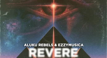 Aluku Rebels & Ezzymusica – Revere (Da Capo & Euggy Remix)