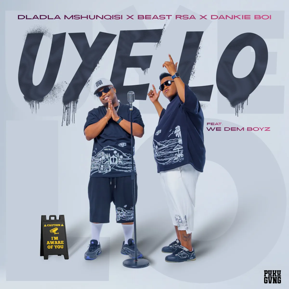 Beast RSA, Dladla Mshunqisi & Dankie Boi - Uye Lo (feat. We Dem Boyz)
