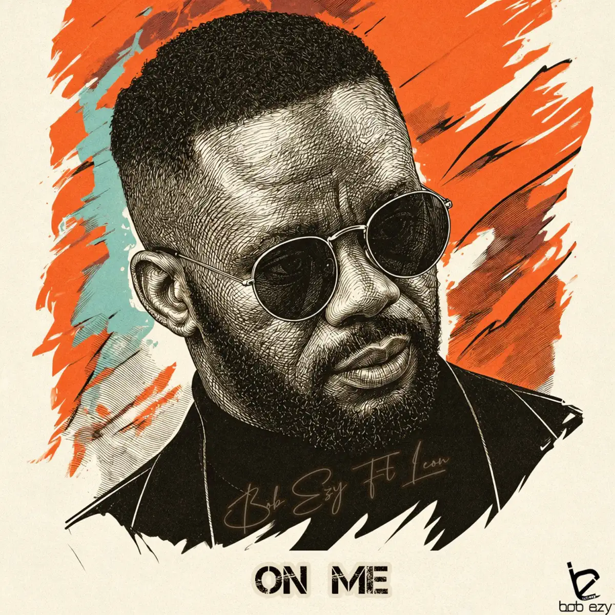 Bob Ezy - On Me (feat. Leon)