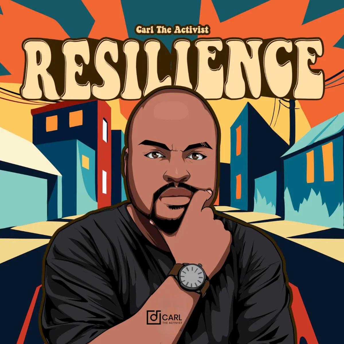 Carl The Activist - Resilience (EP)