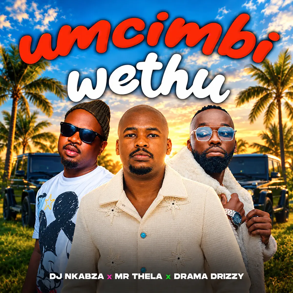DJ Nkabza, Mr Thela & Drama Drizzy - Umcimbi Wethu