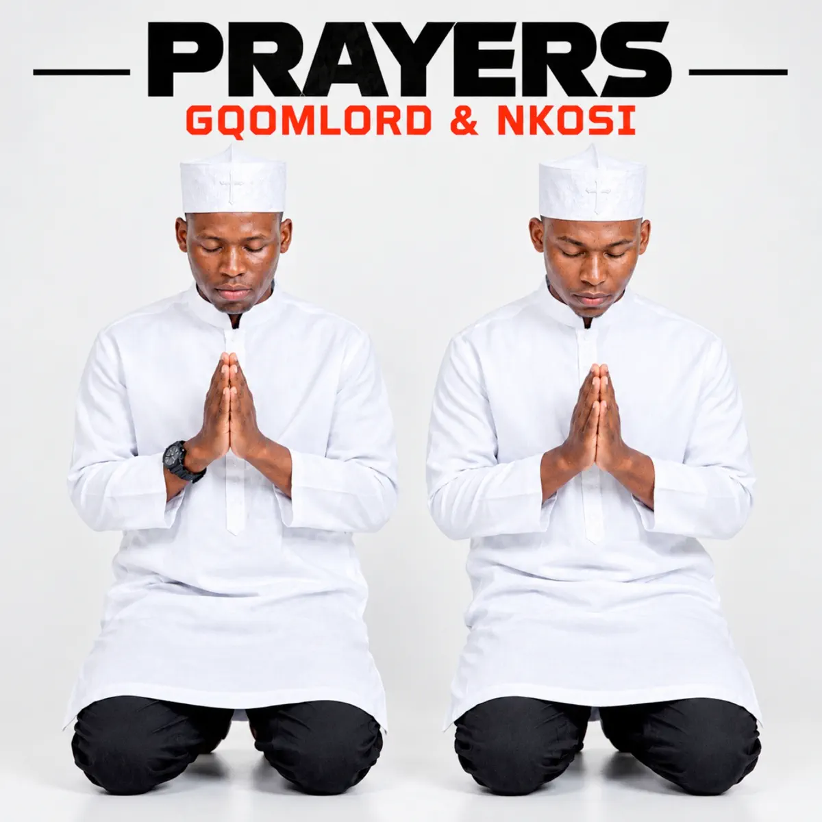 GqoMLorD & Nkosi - Prayers