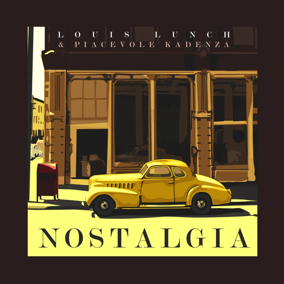 Louis Lunch & Piacevole Kadenza - Nostalgia EP Louis Lunch & Piacevole Kadenza - Nostalgia (EP)