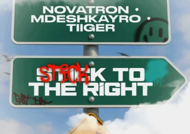 Novatron, Mdeshkayro & Tiiger - Stick To The Right