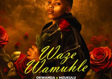 Okwanda & Mzukulu - Waze Wamuhle