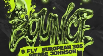 S FLY, European 305 & Pierre Johnson – Bounce