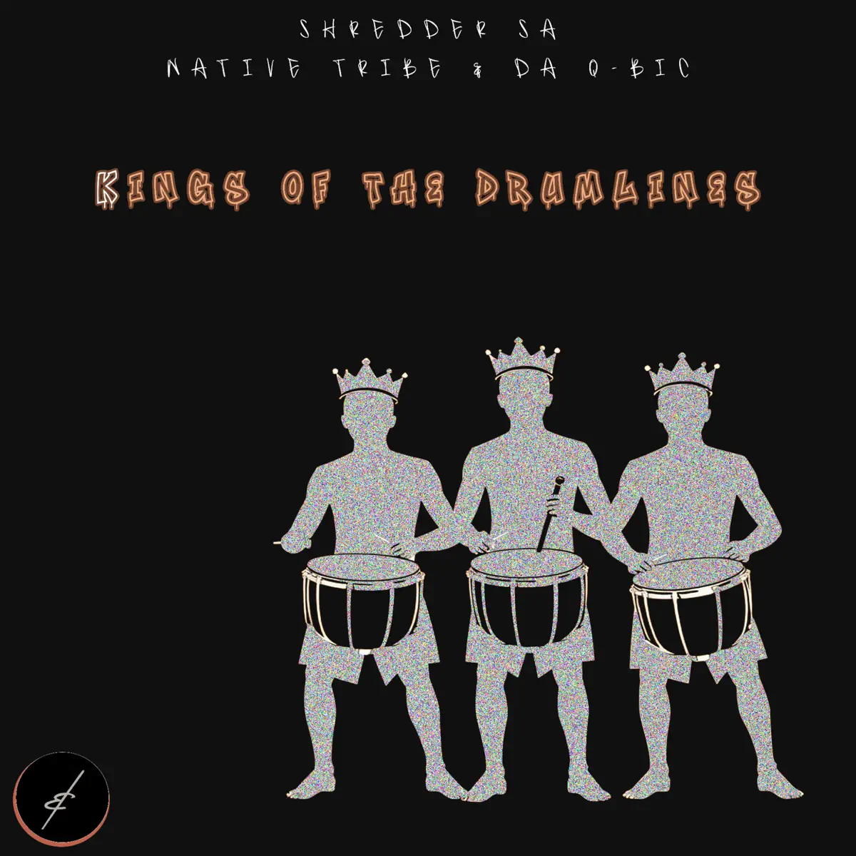 Shredder SA & Native Tribe & Da Q-Bic - Kings Of The Drumlines