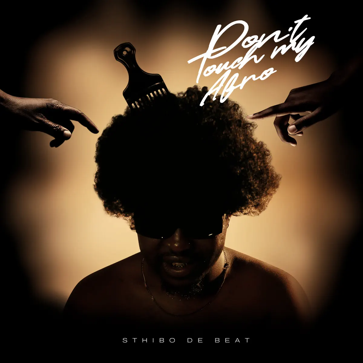 Sthibo de Beat - Dont Touch My Afro (EP)