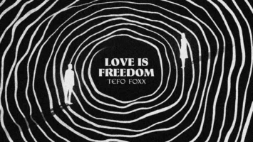 Tefo Foxx - Love Is Freedom