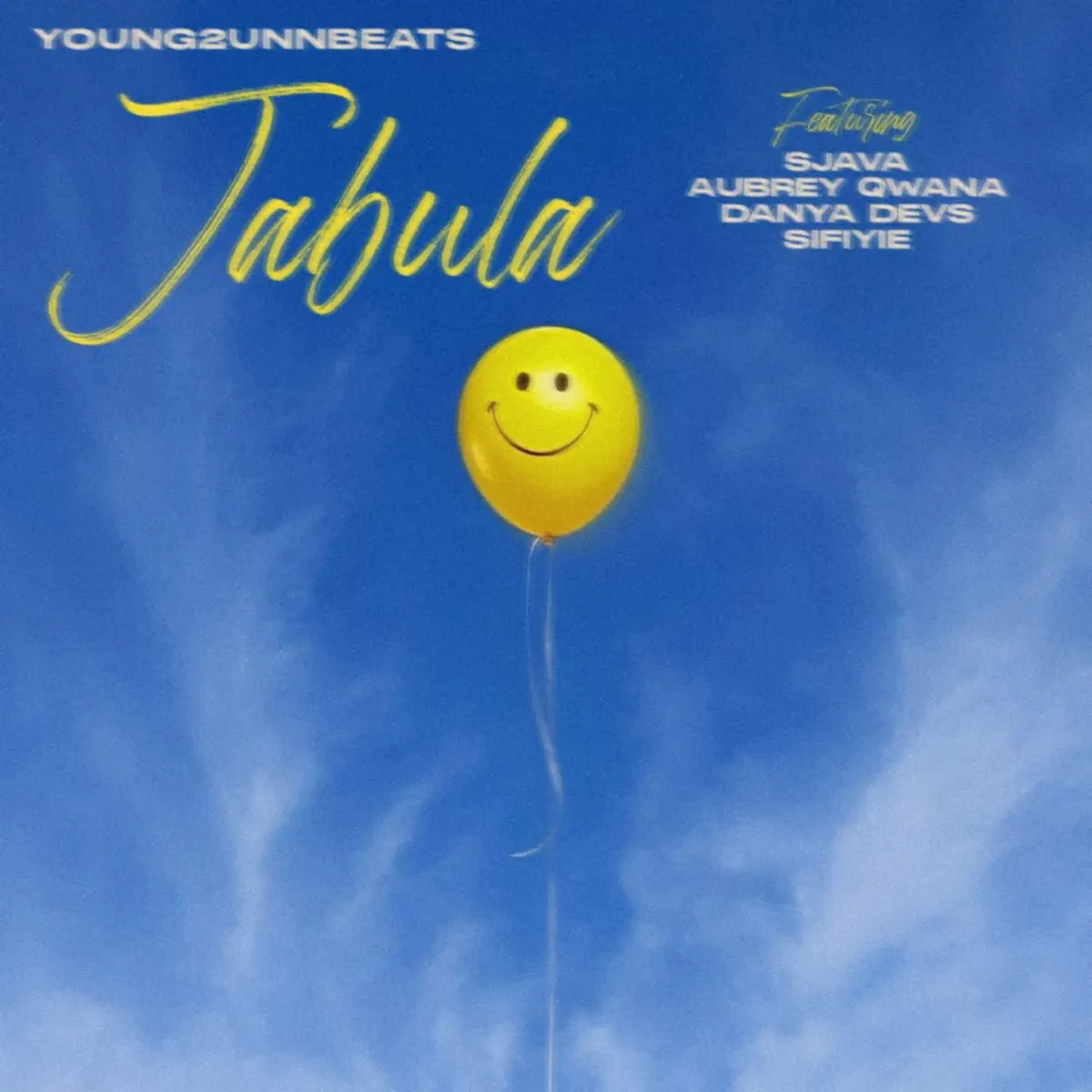 Young2unnBeats, Sjava & Danya Devs - Jabula (feat. Sifiye & Aubrey Qwana)